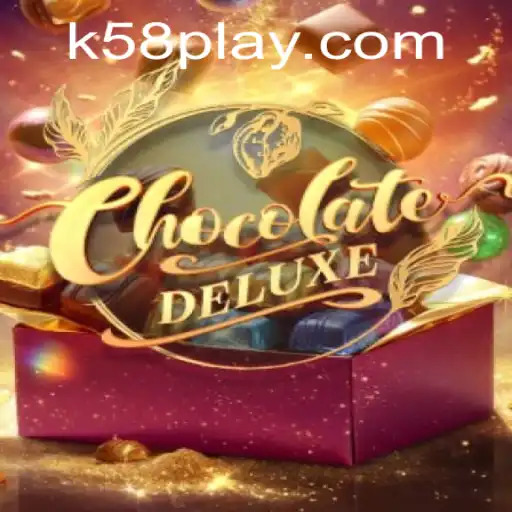 Discover the World of ChocolateDeluxe: An Exciting New Game on K58.COM